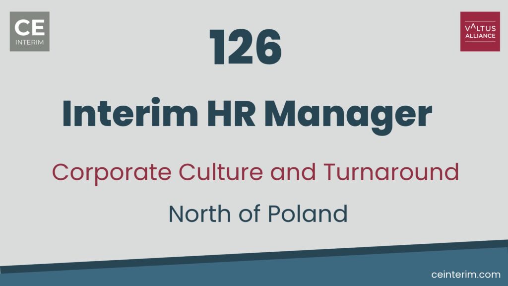 Interim HR manažer Rozsáhlé transformace zahrnující více než 1 000 zaměstnanců Zkušenosti z odvětví globální logistiky a nákladní dopravy Zralý komunikační styl na vyšší úrovni Lidské zdroje Severní Polsko 126