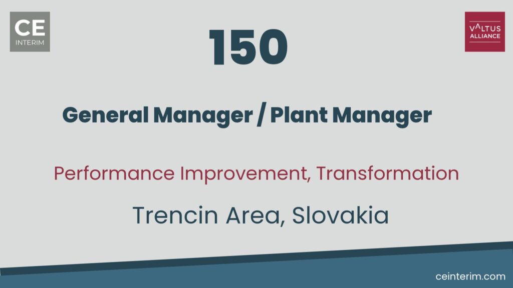 General Manager / Plant ManagerTapasztalat a Lean Management, General Management, Performance Improvement és Employee Leadership területénTrencin Area, Szlovákia150