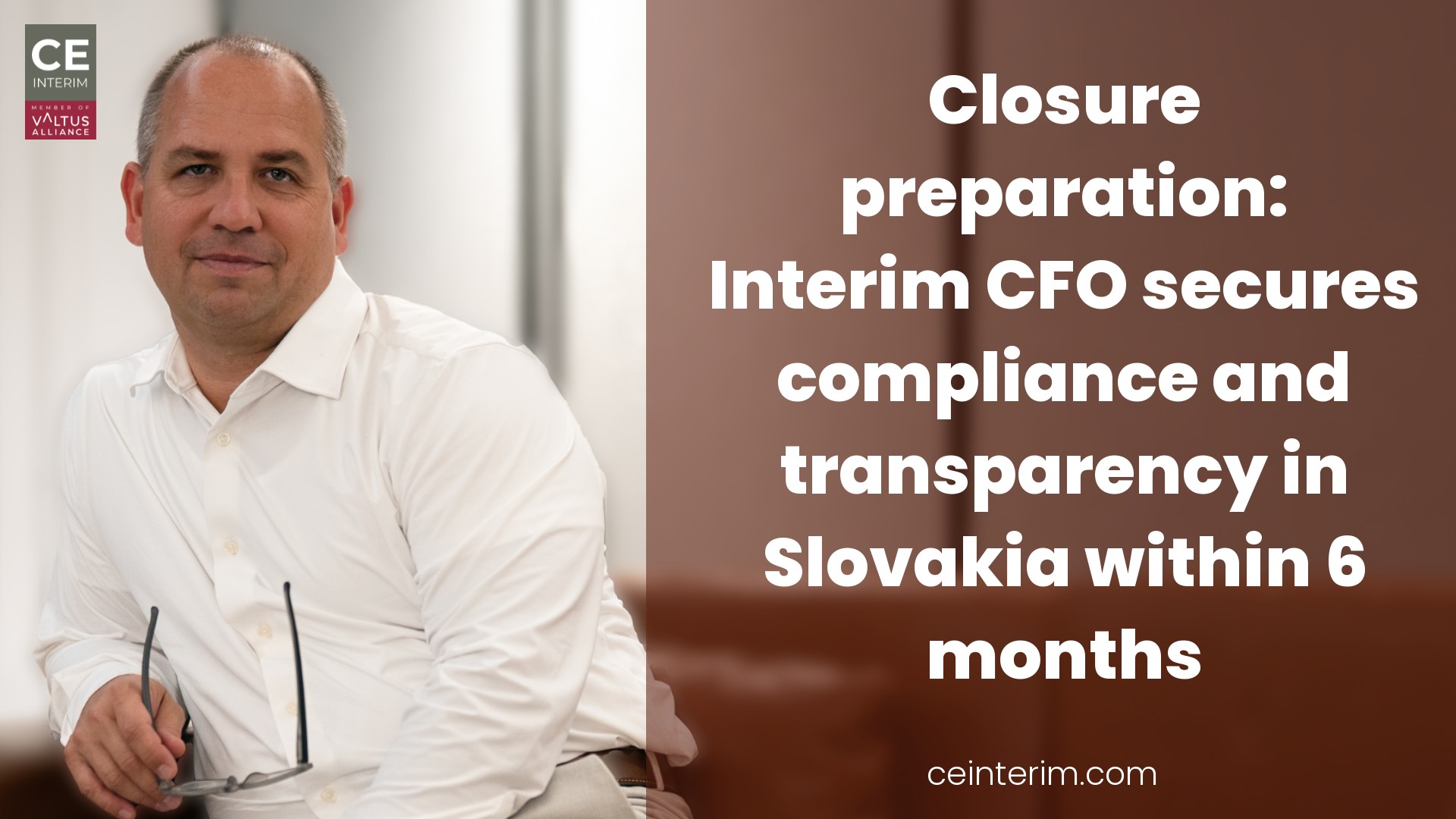 Préparation à la fermeture : Le directeur financier intérimaire assure la conformité et la transparence en Slovaquie dans un délai de 6 mois