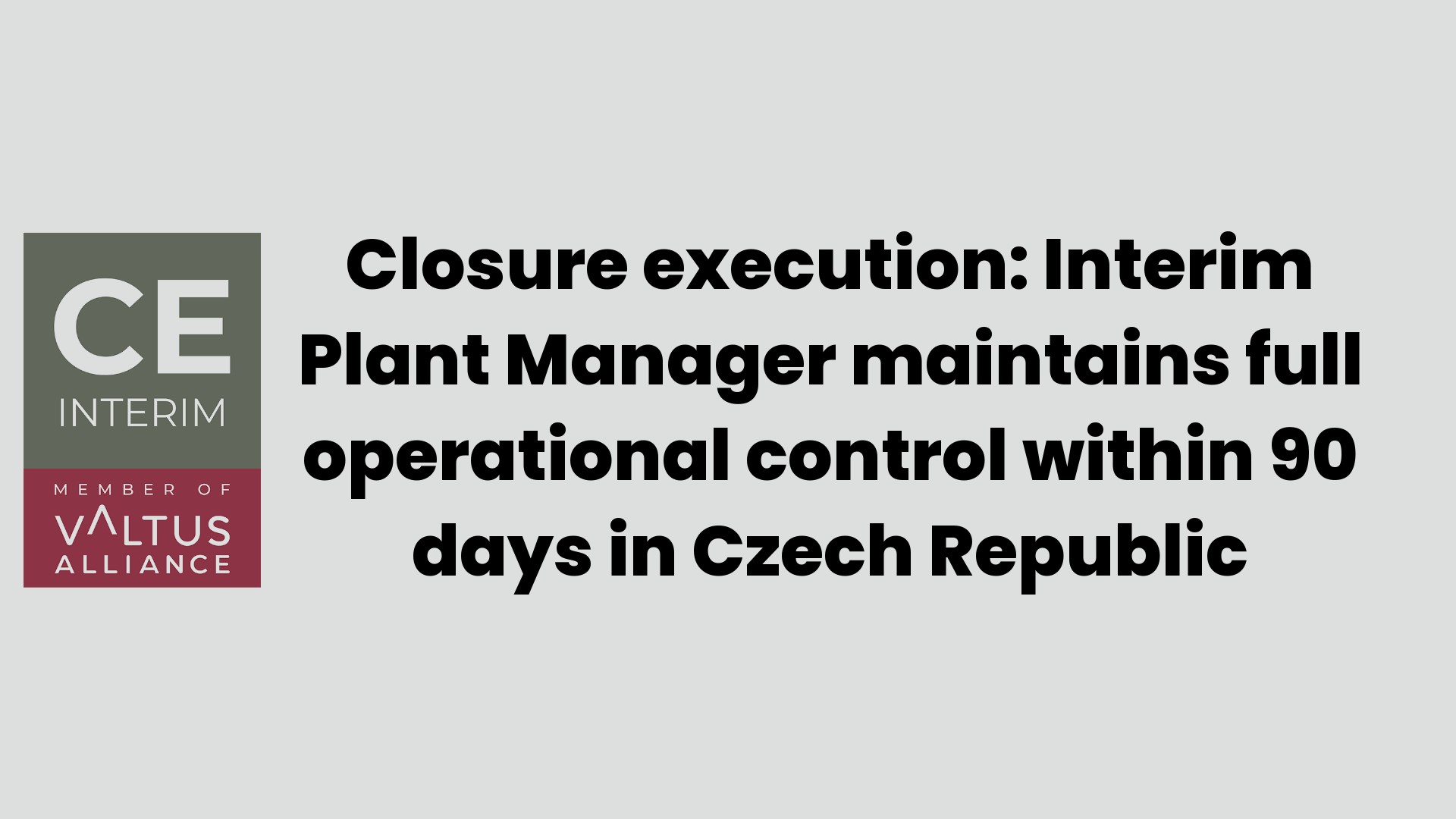 Ejecución del cierre: El director interino de la planta mantiene el pleno control operativo en un plazo de 90 días en la República Checa