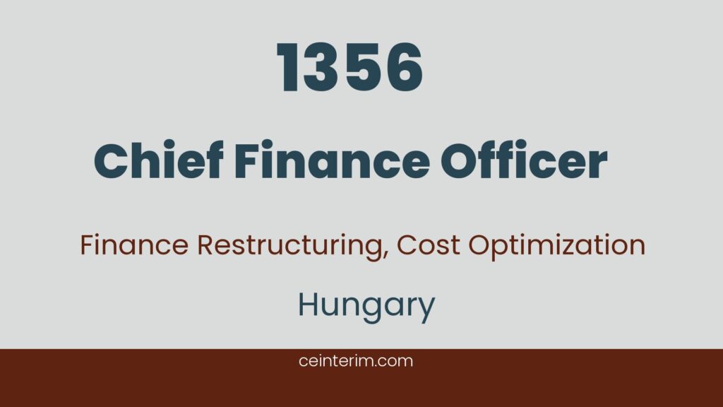Director financiarRestructurare financiară, optimizarea costurilor, guvernanță și disciplină financiară, transparență, mentalitate de afaceriFinanțeUngaria1356